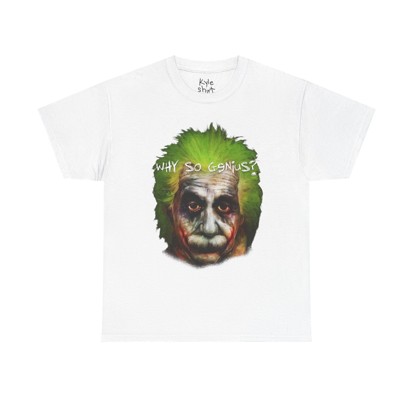 Why So Genius? Shirt