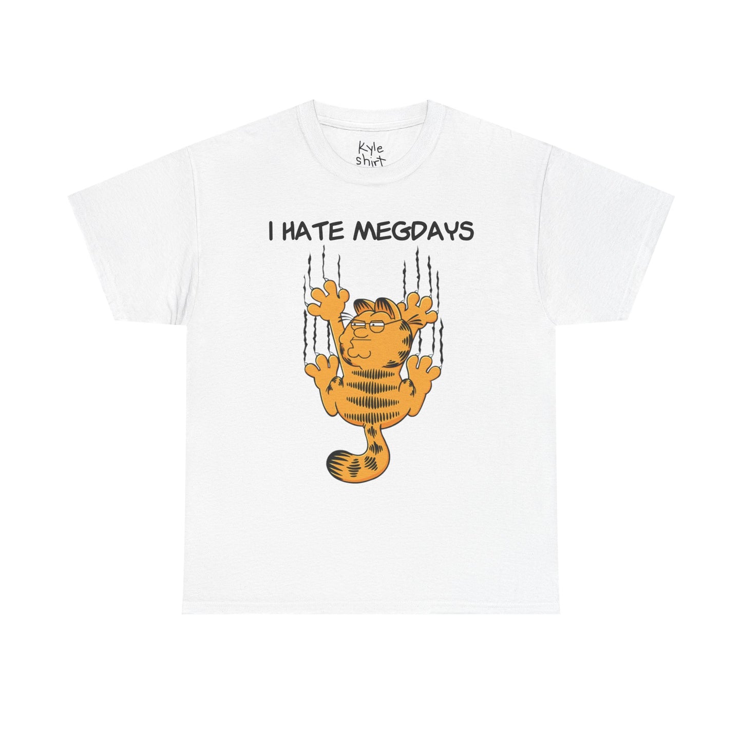 I Hate Megdays Shirt